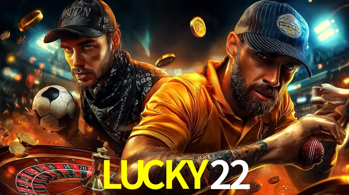 Montagem de apostas esportivas e cassino no LUCKY22, com um homem segurando uma bola de futebol e outro uma de beisebol sobre uma roleta e moedas voadoras.